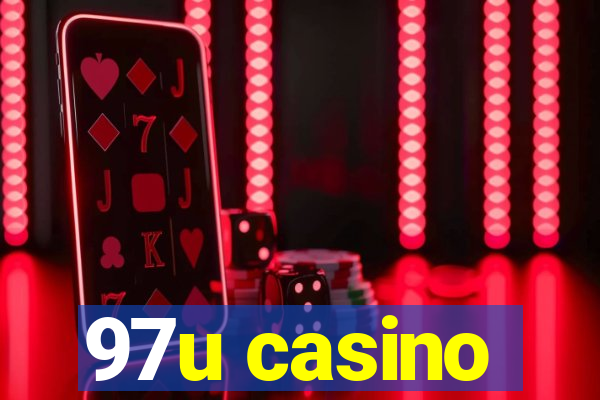 97u casino